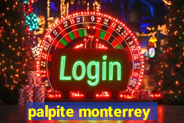 palpite monterrey